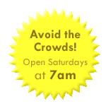 Avoid the Crowds! We're Open Saturdays 7am - 7pm