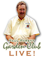 Paul Parent Garden Club LIVE!