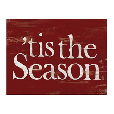 Small Sign - 'tis the Season